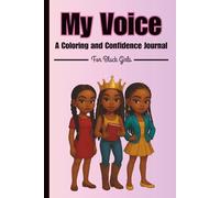My Voice: A Coloring and Confidence Journal for Black Girls