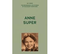My Voice: Anne Super (Tascabile)