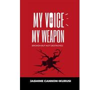 My Voice Is My Weapon