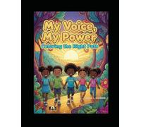 My Voice, My Power: Coloring the Right Path