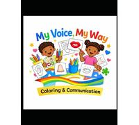 My Voice, My Way: Coloring & Communication