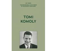 My Voice: Tomi Komoly (Tascabile)
