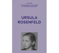 My Voice: Ursula Rosenfeld (Tascabile)