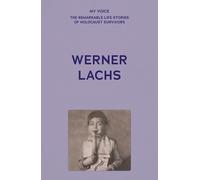My Voice: Werner Lachs (Tascabile)