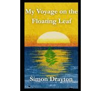 My Voyage on the Floating Leaf