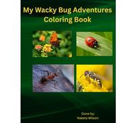 My Wacky Bug Adventures Coloring Book