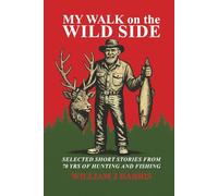 My Walk on the Wild Side