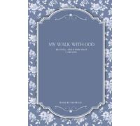 My Walk with God: A Premium Hardcover Journal to Write Your Personal Faith Journey, Reflections, and Spiritual Growth