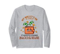 My WALLET'S ON A Diet IT Keeps Losing Bucks And Sense Maglia a Manica