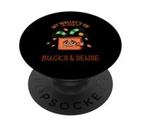 MY WALLET'S ON A DIET IT KEEPS LOSING BUCKS AND SENSE PopSockets PopGrip Adesivo