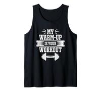 My Warm Up Is Your Workout Funny Gym Fitness Exercise Quote Canotta