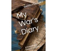 My War's Diary: A Critical and Detective Reading