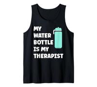 My Water Bottle is My Therapist Funny Hydration Canotta
