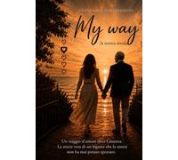 MY WAY - La nostra strada