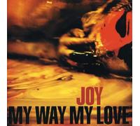 My Way My Love - Joy