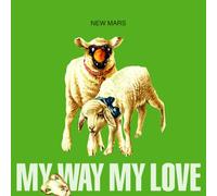 My Way My Love - New Mars [Import]