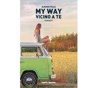 My Way. Vicino a te - [PSEditore]