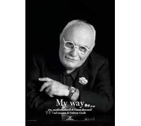 My way. Vita, aneddoti e ricordi di Gianni Mercatali nel racconto
