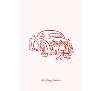 My Wedding Journal: A Beautiful Notebook for Wedding Planning, Ideas, Notes and Inspiration
