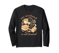 My Weekend Is all Booked Cozy Book Lover Reading Maglia a Manica