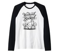 My Weekend Is All Booked Maglia con Maniche Raglan