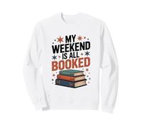 My Weekend is all Booked per Gli Amanti dei Libri Felpa