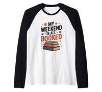 My Weekend is all Booked per Gli Amanti dei Libri Maglia con Maniche Raglan