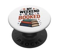 My Weekend is all booked per gli amanti dei libri PopSockets PopGrip Adesivo