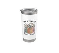 My Weekend Is Fully Booked - Design floreale per amanti della lettura Bicchiere termico in acciaio inox doppia parete