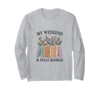 My Weekend Is Fully Booked - Design Floreale per Amanti della Lettura Maglia a Manica