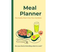 My Weekly Meal Planner: Breakfast, Lunch & Dinner Organizer (120 Pages, 6x9 Inches)