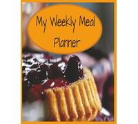 My Weekly Meal Planner: This practical book is designed to help you map out breakfasts, lunches, dinners, and snacks for every week of the year.