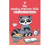My Weekly Planner: Quick, smart & organized!: Notebook with cute Raccoons