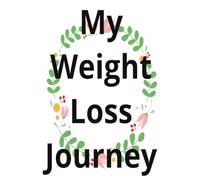 My Weight Loss Journey: Weight Loss Tracker