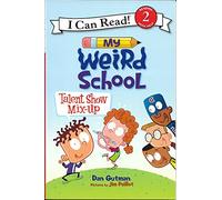 My Weird School: Talent Show Mix-Up