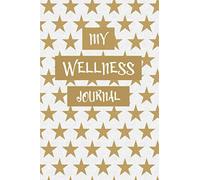 My Wellness Journal: Start each day with a fresh page and make mindfulness part of your daily routine with this 13-week wellness planner. Pages ... exercise, habit tracker and sleep pattern.