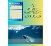 My Whale Watching Log Book