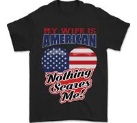 My Wife Is American Nothing Spaventa Me USA T-Shirt 100% Cotone