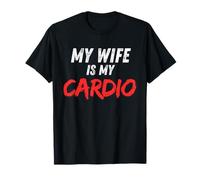 My Wife is My Cardio Divertente San Valentino allusione Marito Maglietta