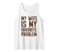 My Wife Is My Favorite Problem Retro Marriage Humor Canotta