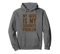My Wife Is My Favorite Problem Retro Marriage Humor Felpa con Cappuccio