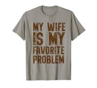 My Wife Is My Favorite Problem Retro Marriage Humor Maglietta
