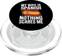 My Wife Is Spanish Nothing Scares Me Flag PopSockets PopGrip per MagSafe
