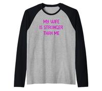 My Wife is Stronger Than Me Funny Muscle Woman Tees Maglia con Maniche Raglan