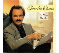 Charlie Chase My Wife My Life (CD)