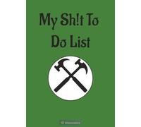 My Wife’s Sh!t To Do List: Blank to do list notepad | funny | prioritize reminders