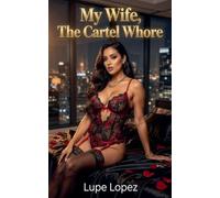 My Wife, The Cartel Whore