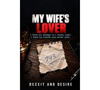 My Wife's Lover: I found her messages on a Sunday night. I found his fiancée nine months later.