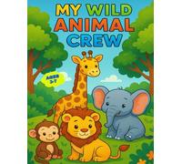 MY WILD ANIMAL CREW
