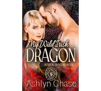My Wild Irish Dragon